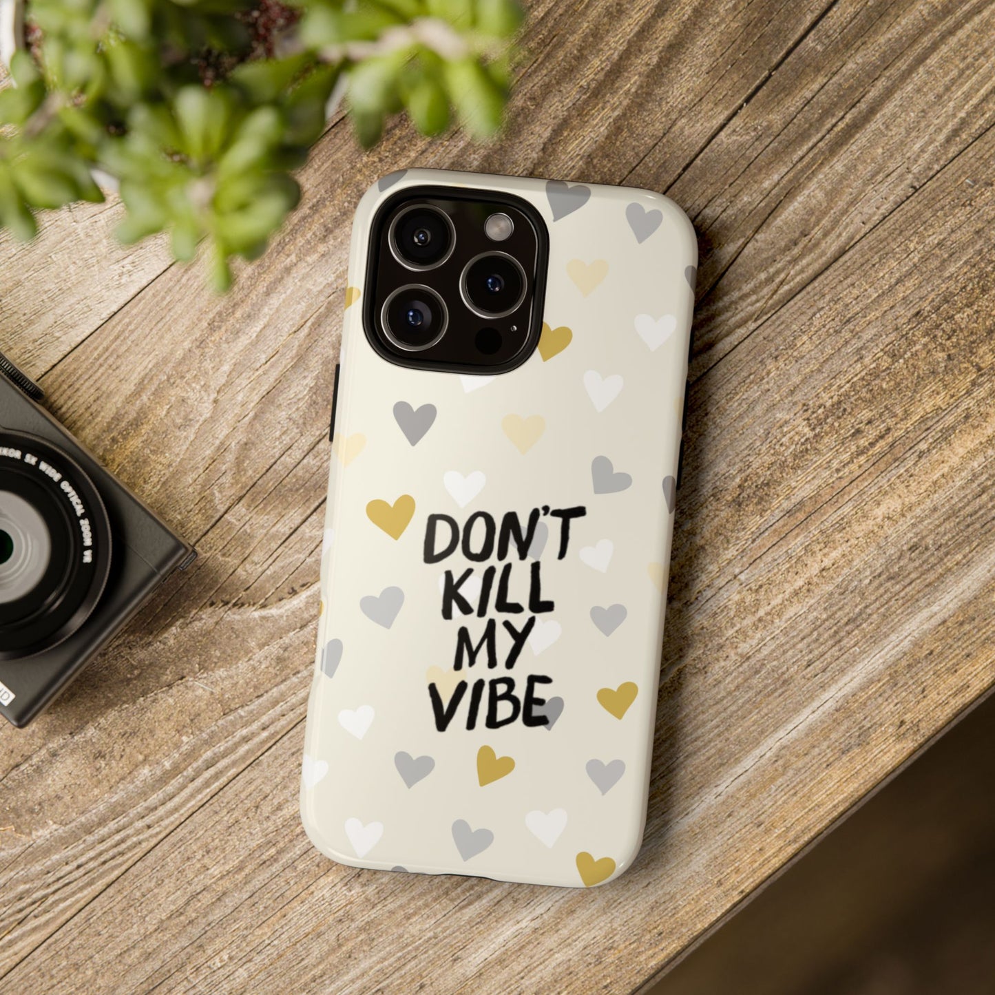 iPhone Case, Tough Cases, Dont kill my vibe, Durable Phone Cover, Protective Smartphone Case, Tough Skin, Anti-Scratch, Shockproof Cover