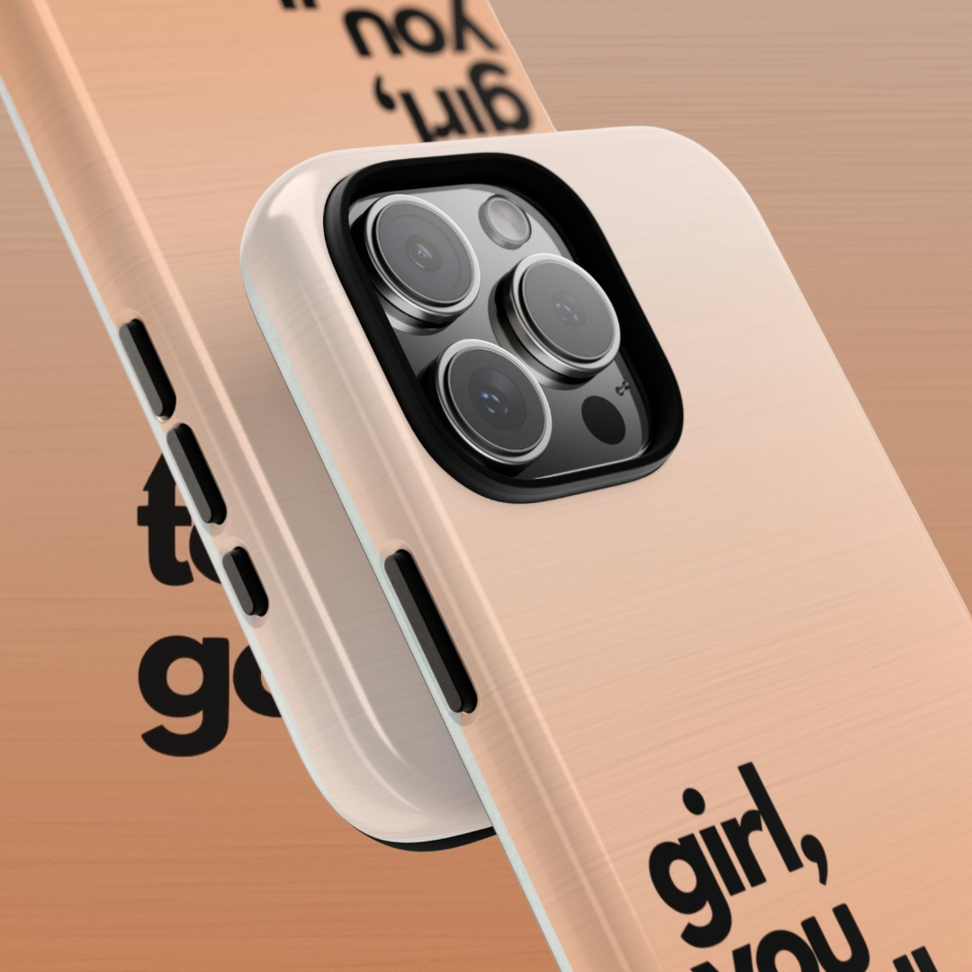Tough Cases, iPhone Case, Self-Empowerment, Motivational Phone Cover, Encouraging Phone Case, Positive Vibes, Girl Power Gift