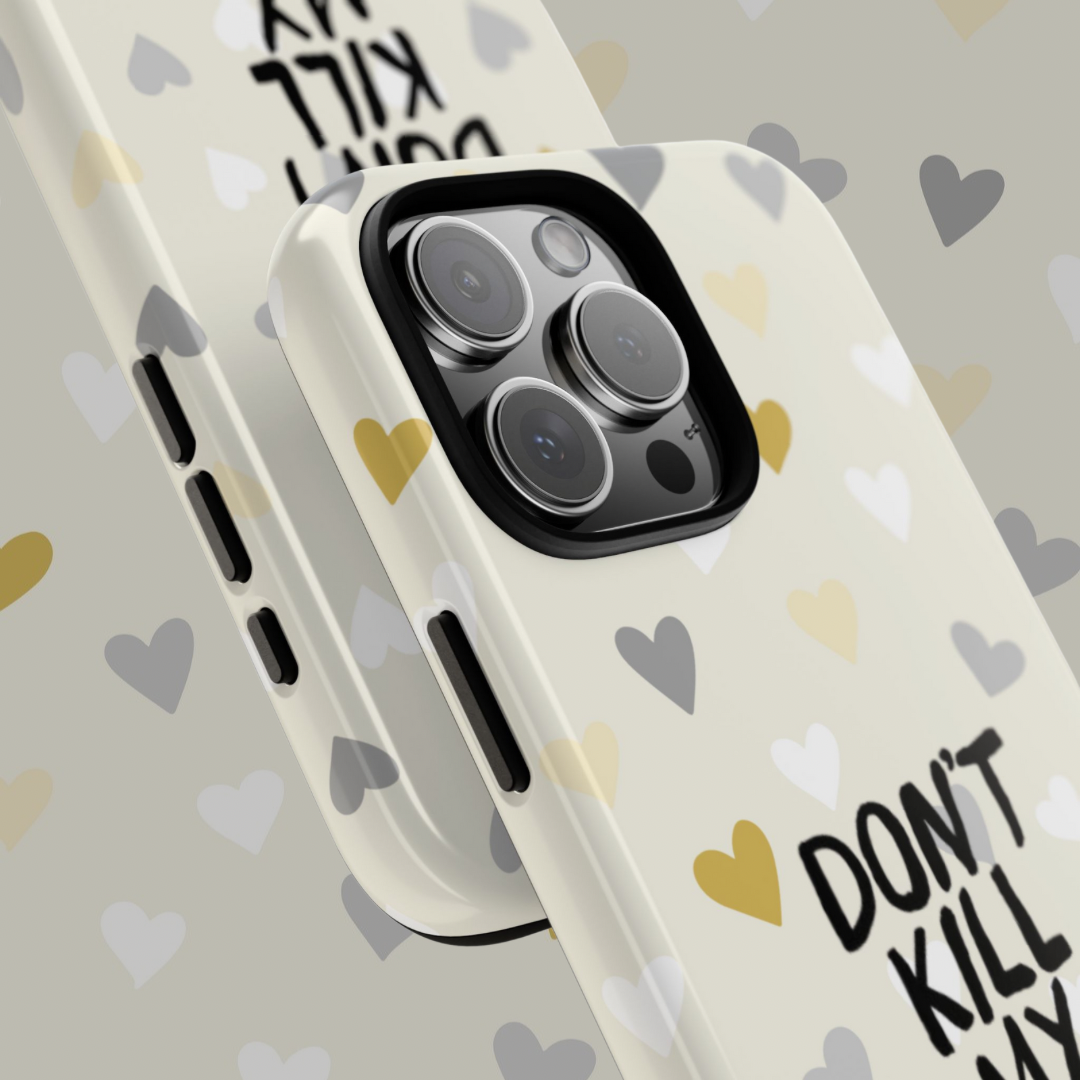 iPhone Case, Tough Cases, Dont kill my vibe, Durable Phone Cover, Protective Smartphone Case, Tough Skin, Anti-Scratch, Shockproof Cover