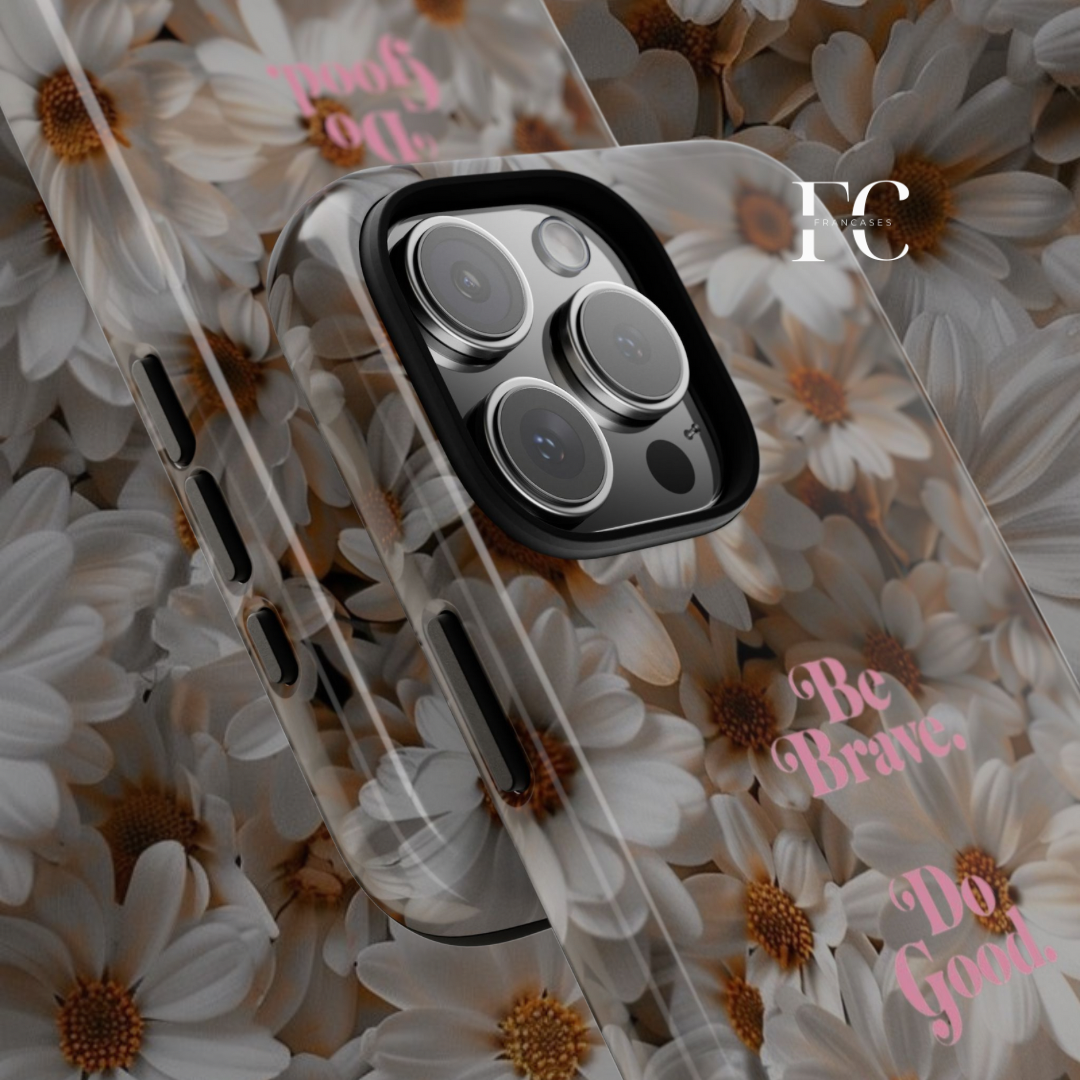 iPhone Case, Be Brave Quote with White Flowers Tough Case, Floral Phone Cover, Protective Device Skin, Inspirational Gift Accessory