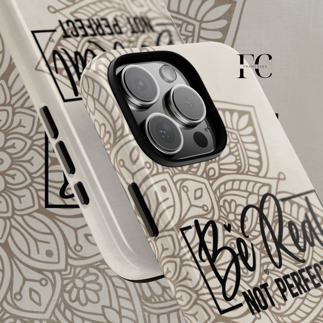 Tough Cases, Durable Phone Cover, Strong Protective Shell, Shockproof Device Sleeve, Be real, not perfect iPhone case